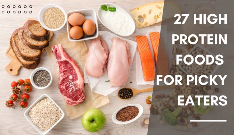 High Protein Foods For Picky Eaters