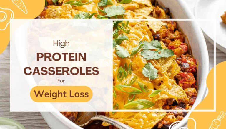 High Protein Casseroles for Weight Loss