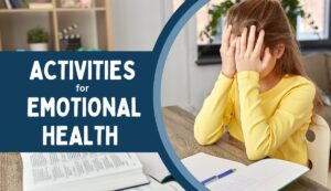 Activities for Emotional Health