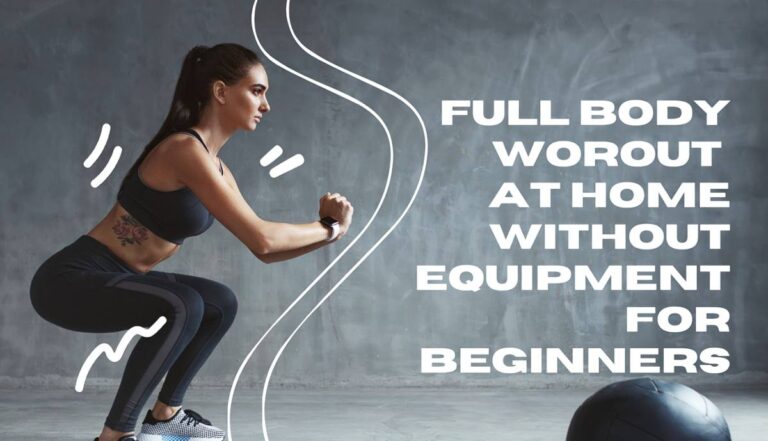 Full Body Workout at Home Without Equipment for Beginners